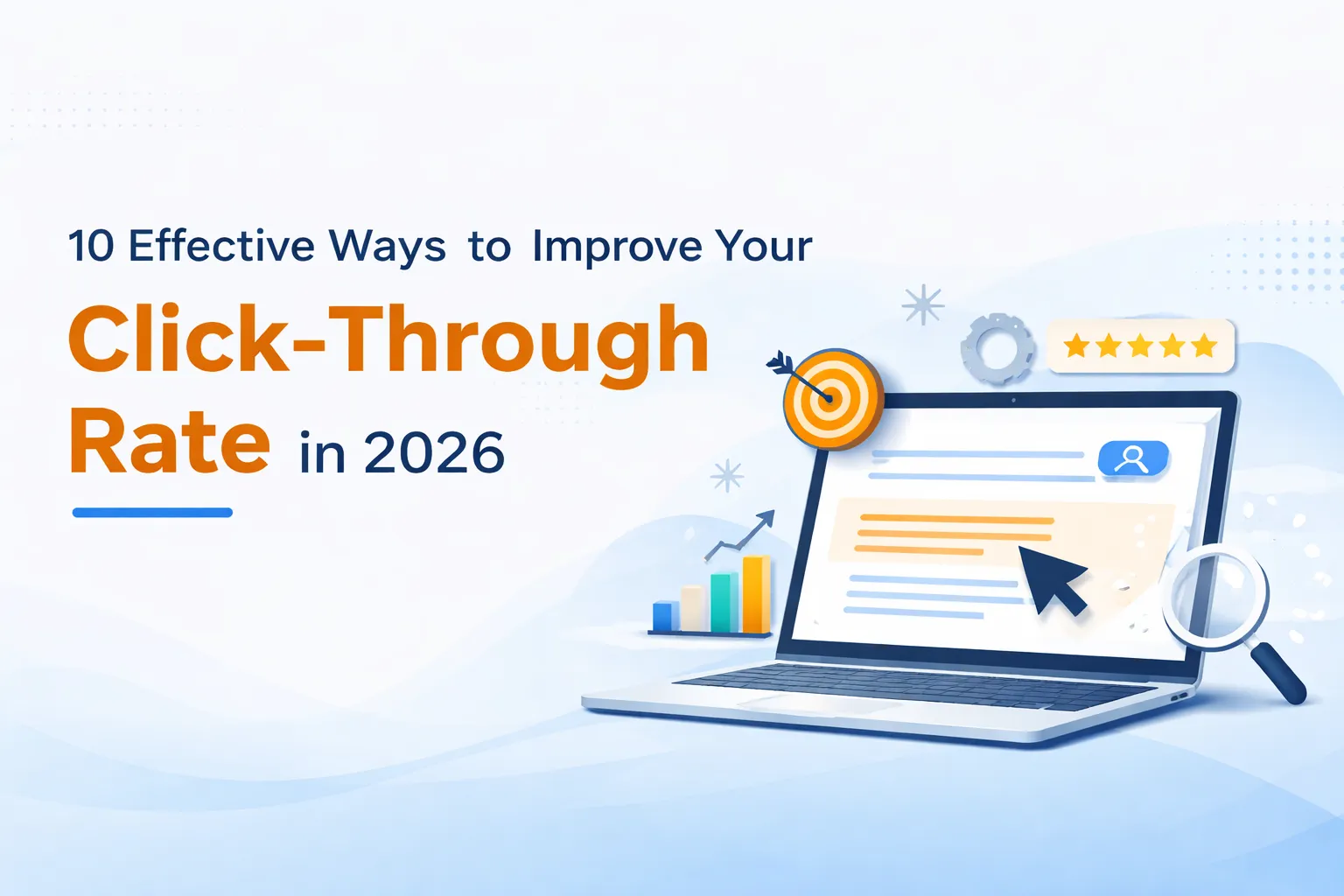 10 Effective Ways to Improve Click-Through Rate (CTR)